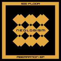 500 Floor - Aberration EP