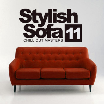 Various Artists - Stylish Sofa, Vol.11: Chill Out Masters