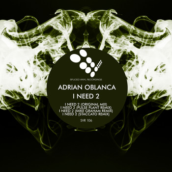 Adrian Oblanca - I Need 2