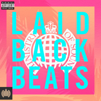 Various Artists - Laidback Beats 2017 - Ministry of Sound (Explicit)