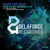 Mark van Gear - Fear To My Demons