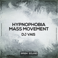 DJ Vais - Hypnophobia / Mass Movement