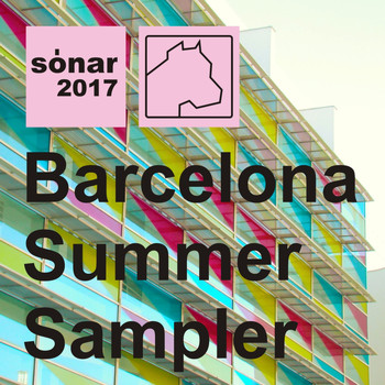 Various Artists - Barcelona 2017 Summer Sampler