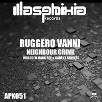 Ruggero Vanni - Neighbour Crime