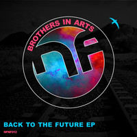Brothers in Arts - Back To The Future