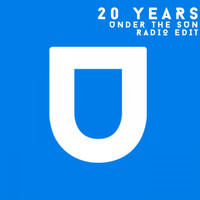20 Years - Under The Sun (Radio Edit)