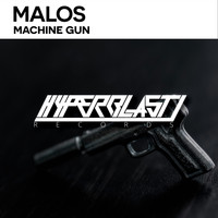 Malos - Machine Gun