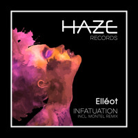 Elleot - Infatuation EP