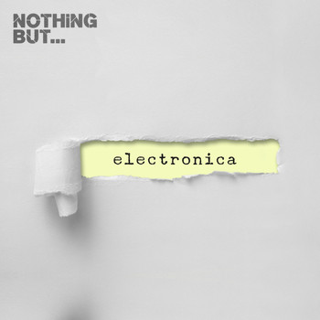 Various Artists - Nothing But. Electronica (I)