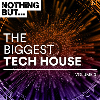Various Artists - Nothing But... The Biggest Tech House, Vol. 1