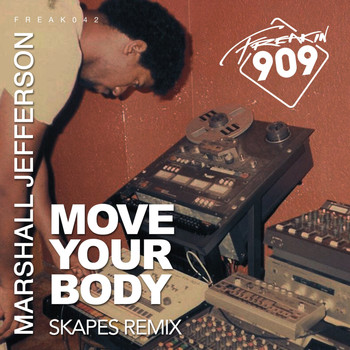 Marshall Jefferson - Move Your Body (Skapes Remix)