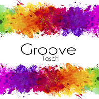 Tosch - Groove
