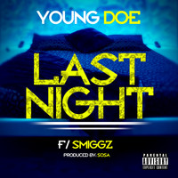 Young Doe - Last Night (Explicit)