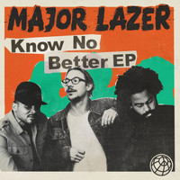 Major Lazer / - Know No Better