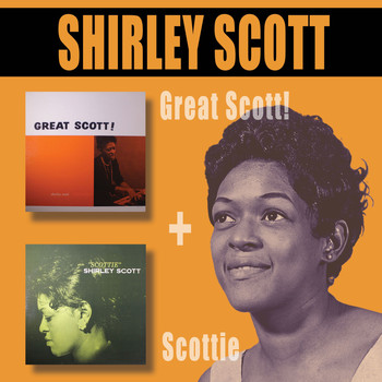 Shirley Scott - Great Scott! + Scottie