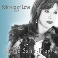 Liliane Saint-Pierre - Soldiers Of Love