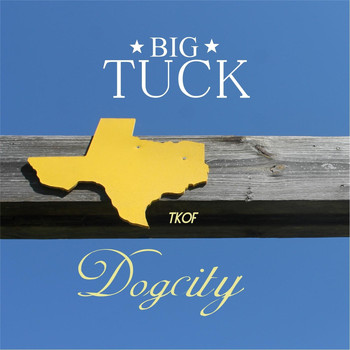 Big Tuck - Dogcity