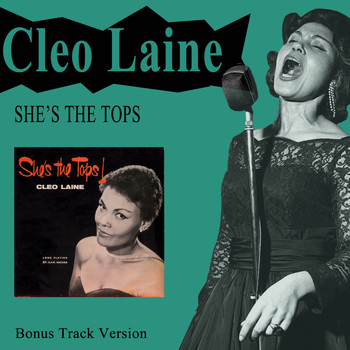 Cleo Laine - She's the Tops! (Bonus Track Version)