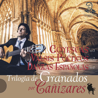 Cañizares - Trilogía de Granados por Cañizares