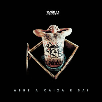 BSKILLA - Abre a Caixa e Sai