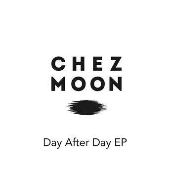 Chez Moon - Day After Day