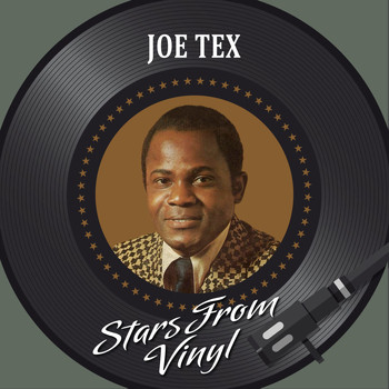 JOE TEX - Stars from Vinyl