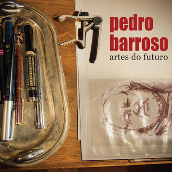 Pedro Barroso - Artes do Futuro