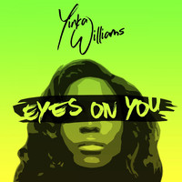 Yinka Williams - Eyes On You