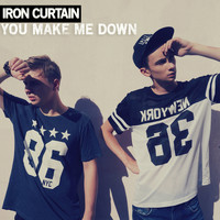 Iron Curtain - You Make Me Down