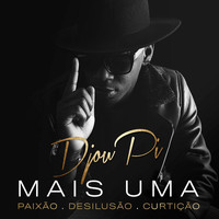 Djou Pi - Mais Uma