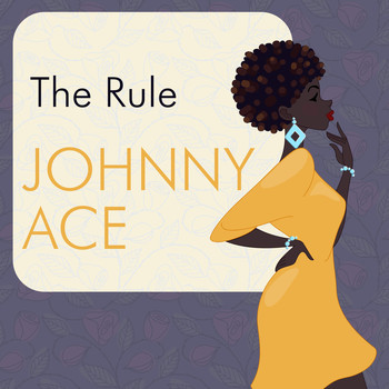 Johnny Ace - The Rule