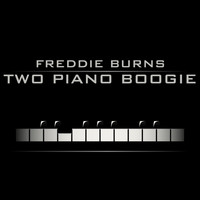 Freddie Burns - Two Piano Boogie