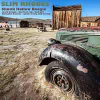 Slim Rhodes - Skunk Hollow Boogie (Ep)