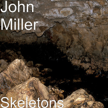 John Miller - Skeletons