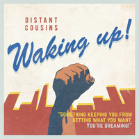 Distant Cousins - Waking Up