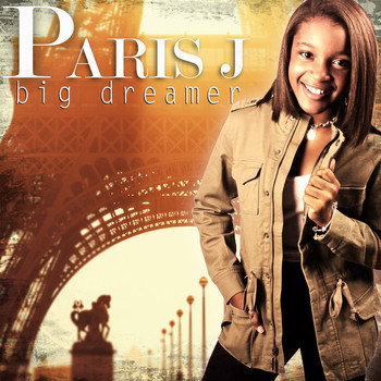 Paris J - Big Dreamer
