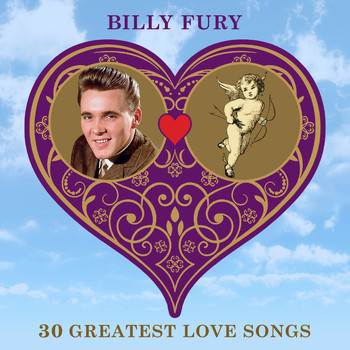 Billy Fury - 30 Greatest Love Songs