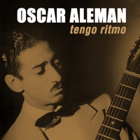 Oscar Alemán - Tengo Ritmo