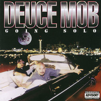 Deuce Mob - Going Solo (Explicit)