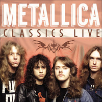 Metallica - Classics Live (Live)