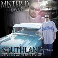 Mister D - Mister D Presents Southland Riders Vol. 1 (Explicit)