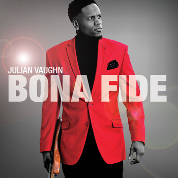 Julian Vaughn - Bona Fide