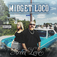 Midget Loco - Street Love (Explicit)