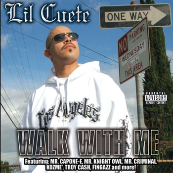 Lil Cuete - Walk with Me (Explicit)