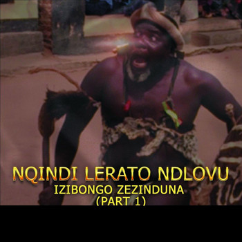 Nqindi Lerarto Ndlovu - Izibongo Zezinduna, Pt. 1