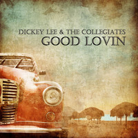 Dickey Lee & The Collegiates - Good Lovin'