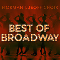 Norman Luboff Choir - Best of Broadway