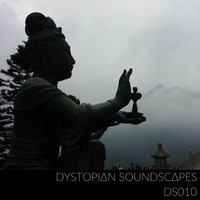 Dystopian Soundscapes - DS010
