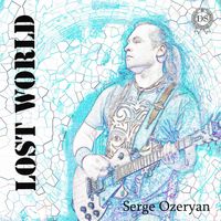 Serge Ozeryan - Lost World