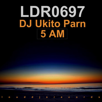 DJ Ukito Parn - 5 AM